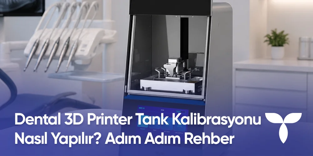dental 3d printer tank kalibrasyonu